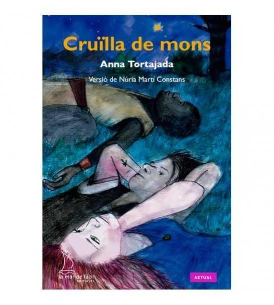 Cruïlla de mons | Tortajada Orriols, Anna | Llibreria La Figaflor - Abrera