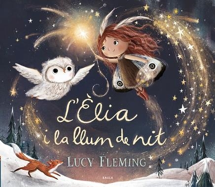 L'Èlia i la llum de nit | Fleming, Lucy | Llibreria La Figaflor - Abrera