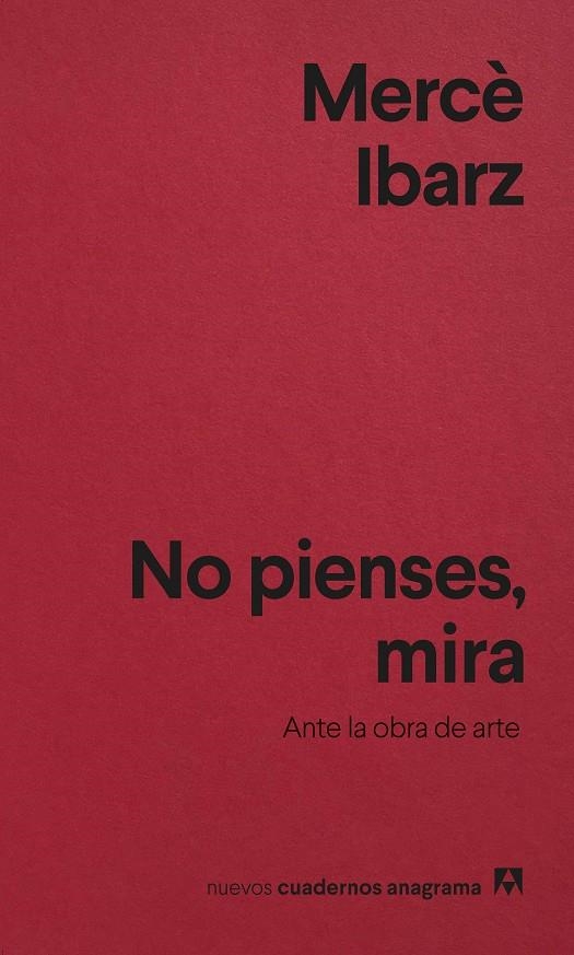 No pienses, mira | Ibarz, Mercè | Llibreria La Figaflor - Abrera