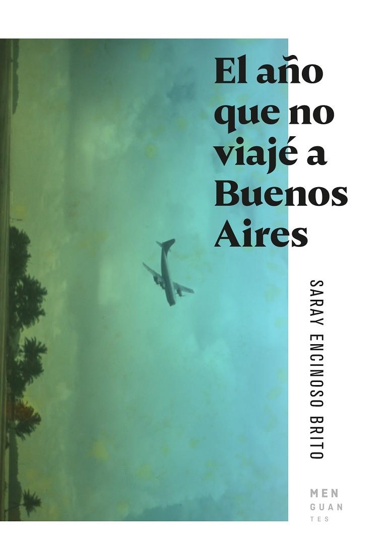 El año que no viajé a Buenos Aires | Encinoso Brito, Saray | Llibreria La Figaflor - Abrera