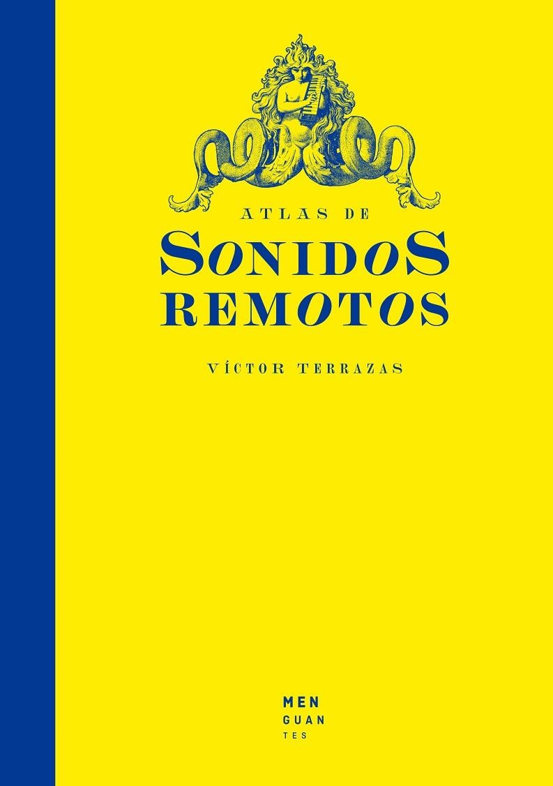 Atlas de Sonidos Remotos | Terrazas, Víctor | Llibreria La Figaflor - Abrera