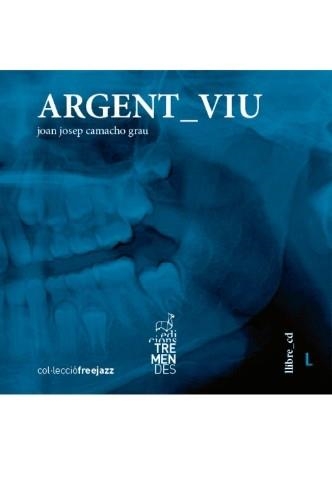 Argent Viu | Camacho Grau, Joan Josep | Llibreria La Figaflor - Abrera