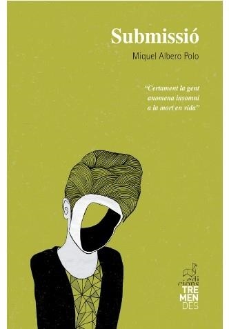 Submissió | Albero Polo, Miquel | Llibreria La Figaflor - Abrera