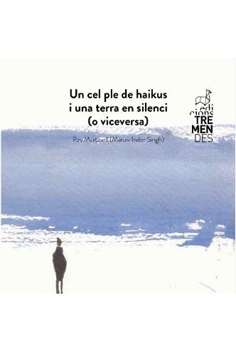 Un cel ple de Haikus | Martinell Castanys, Pau | Llibreria La Figaflor - Abrera