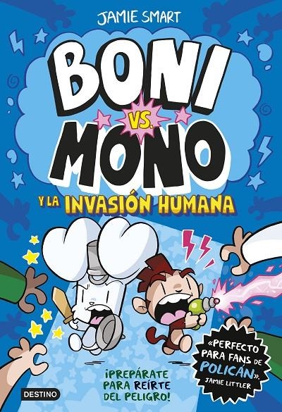 Boni vs. Mono 2. Boni vs. Mono y la invasión humana | Smart, Jamie | Llibreria La Figaflor - Abrera