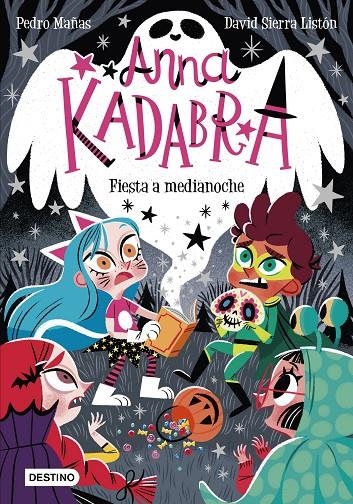 Anna Kadabra 4. Fiesta a medianoche | Mañas, Pedro / Sierra Listón, David | Llibreria La Figaflor - Abrera