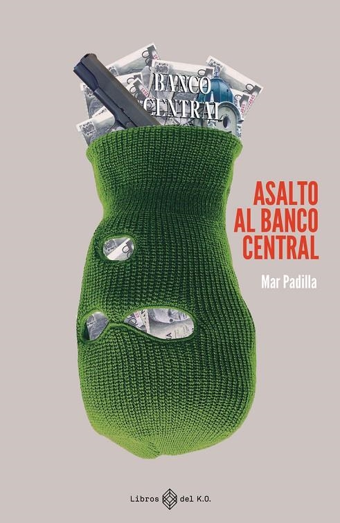 Asalto al Banco Central | Padilla, Mar | Llibreria La Figaflor - Abrera