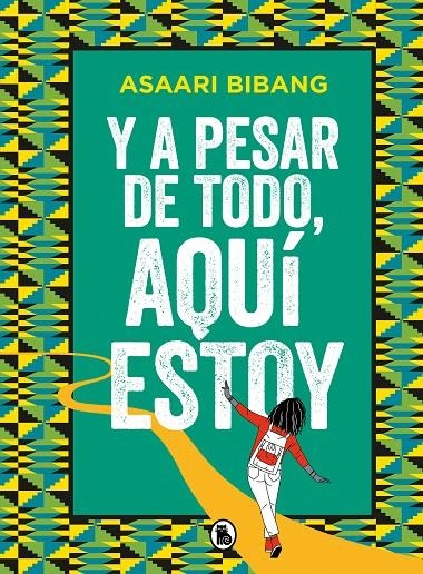 Y a pesar de todo, aquí estoy | Bibang, Asaari | Llibreria La Figaflor - Abrera