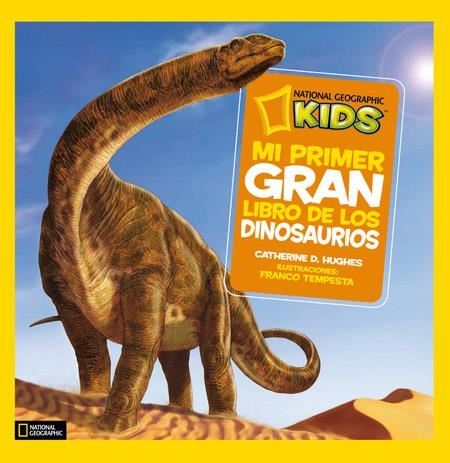 Mi primer gran libro de los dinosaurios | Hughes, Catherine D. | Llibreria La Figaflor - Abrera