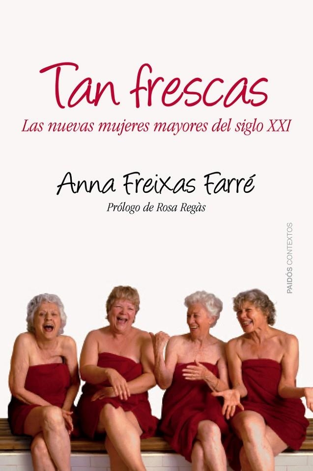 Tan frescas | Freixas, Anna | Llibreria La Figaflor - Abrera