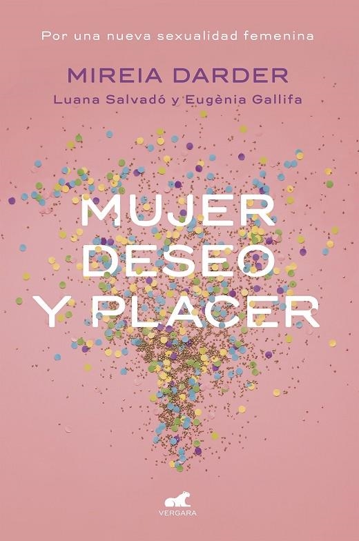 Mujer, deseo y placer | Darder, Mireia / Salvadó, Luana / Gallifa, Eugènia | Llibreria La Figaflor - Abrera