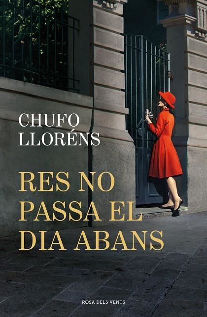 Res no passa el dia abans | Lloréns, Chufo | Llibreria La Figaflor - Abrera