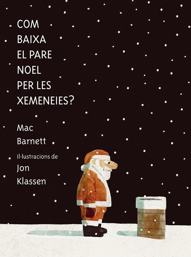 Com baixa el Pare Noel per les xemeneies? | Barnett, Mac | Llibreria La Figaflor - Abrera