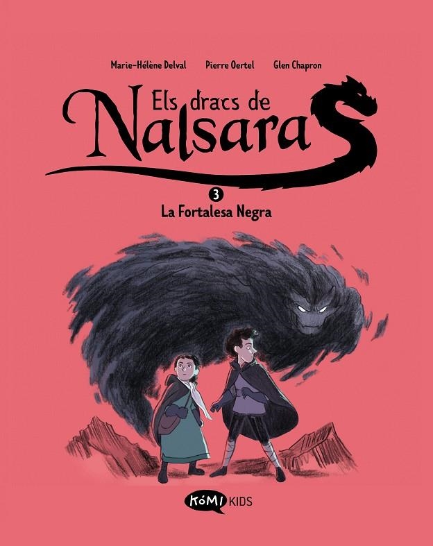 Els Dracs de Nalsara 3 La fortalesa negra | Delval, Marie-Hélène / Oertel, Pierre | Llibreria La Figaflor - Abrera