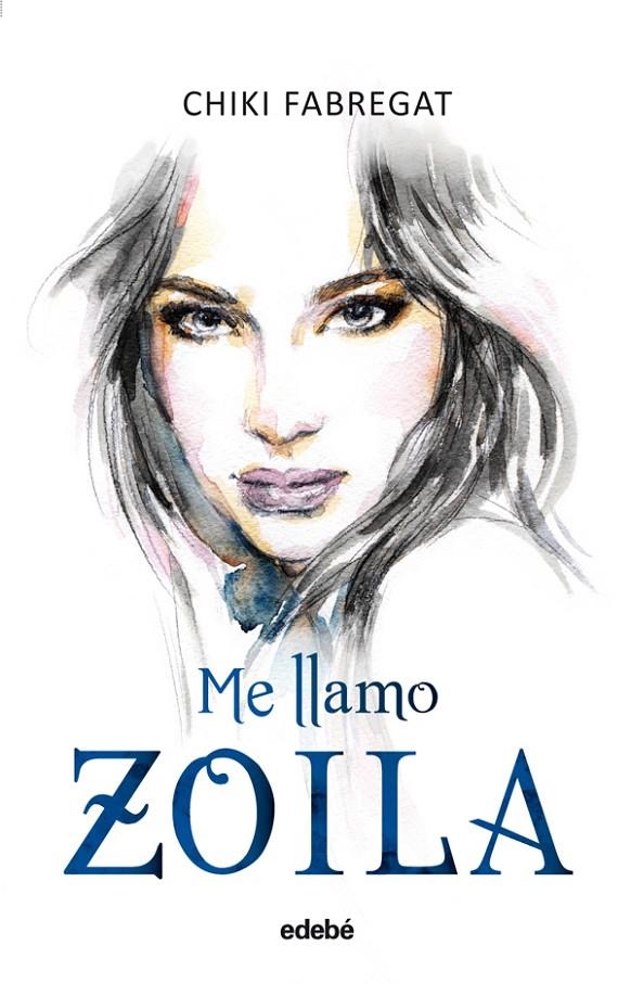 Me llamo Zoila (volumen I) | Fabregat, Chiki / Seudónimo | Llibreria La Figaflor - Abrera