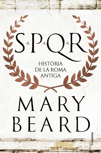 SPQR | Beard, Mary | Llibreria La Figaflor - Abrera