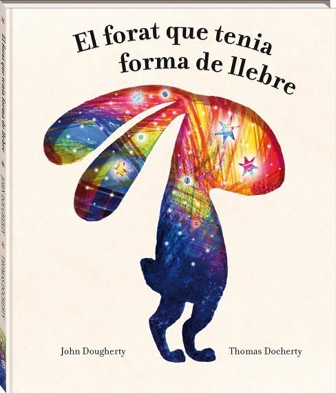 El forat que tenia forma de llebre | Dougherty, John | Llibreria La Figaflor - Abrera