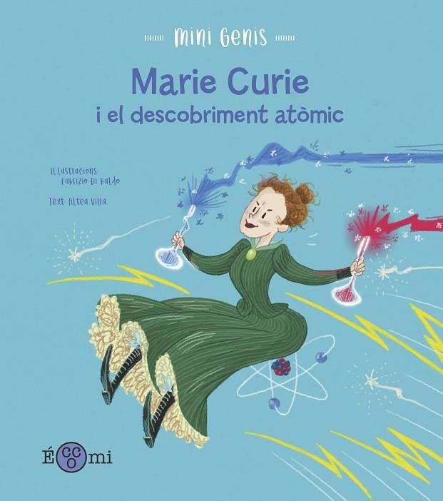 Marie Curie i el descobriment atòmic | Villa, Altea | Llibreria La Figaflor - Abrera