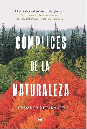 COMPLICES DE LA NATURALEZA | SHRIKANTH, SIDDARTH | Llibreria La Figaflor - Abrera