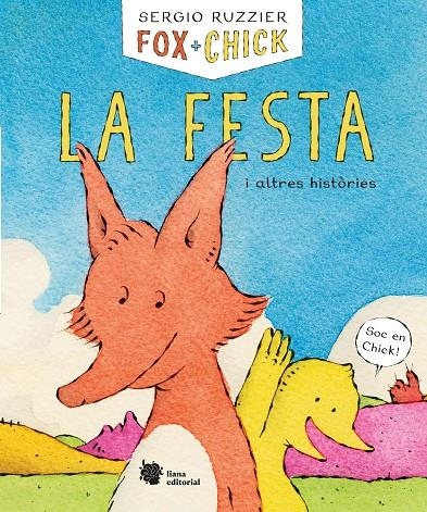 Fox + Chick. La festa i altres històries | Ruzzier, Sergio | Llibreria La Figaflor - Abrera