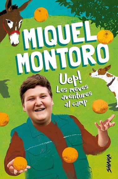 Uep! Les meves aventures al camp | Montoro, Miquel | Llibreria La Figaflor - Abrera