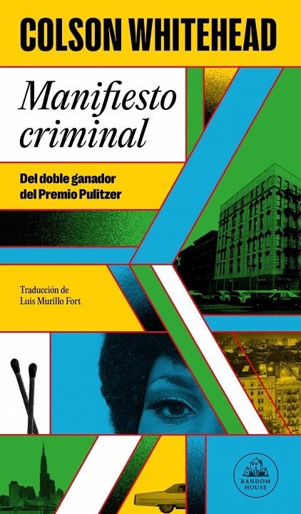 Manifiesto criminal (Ray Carney 2) | Whitehead, Colson | Llibreria La Figaflor - Abrera