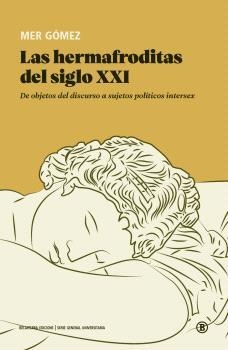 Las hermafroditas del siglo XXI | Gómez, Mer | Llibreria La Figaflor - Abrera