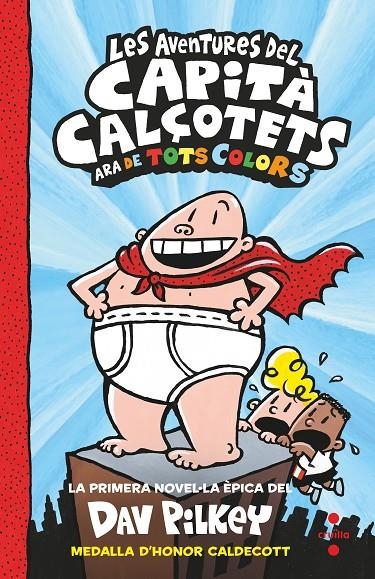 1. Les aventures del Capità Calçotets (de tots colors) | Pilkey, Dav | Llibreria La Figaflor - Abrera