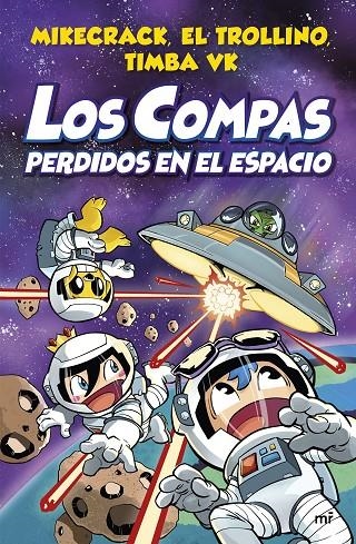 Los Compas perdidos en el espacio | Mikecrack, El Trollino y Timba Vk | Llibreria La Figaflor - Abrera