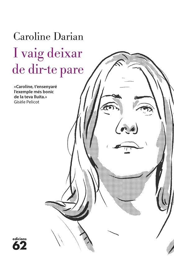 I vaig deixar de dir-te pare | Darian, Caroline | Llibreria La Figaflor - Abrera