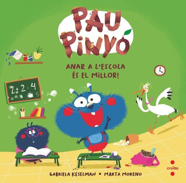 Pau Pinyó 7: Anar a l'escola és el millor! | Keselman, Gabriela | Llibreria La Figaflor - Abrera