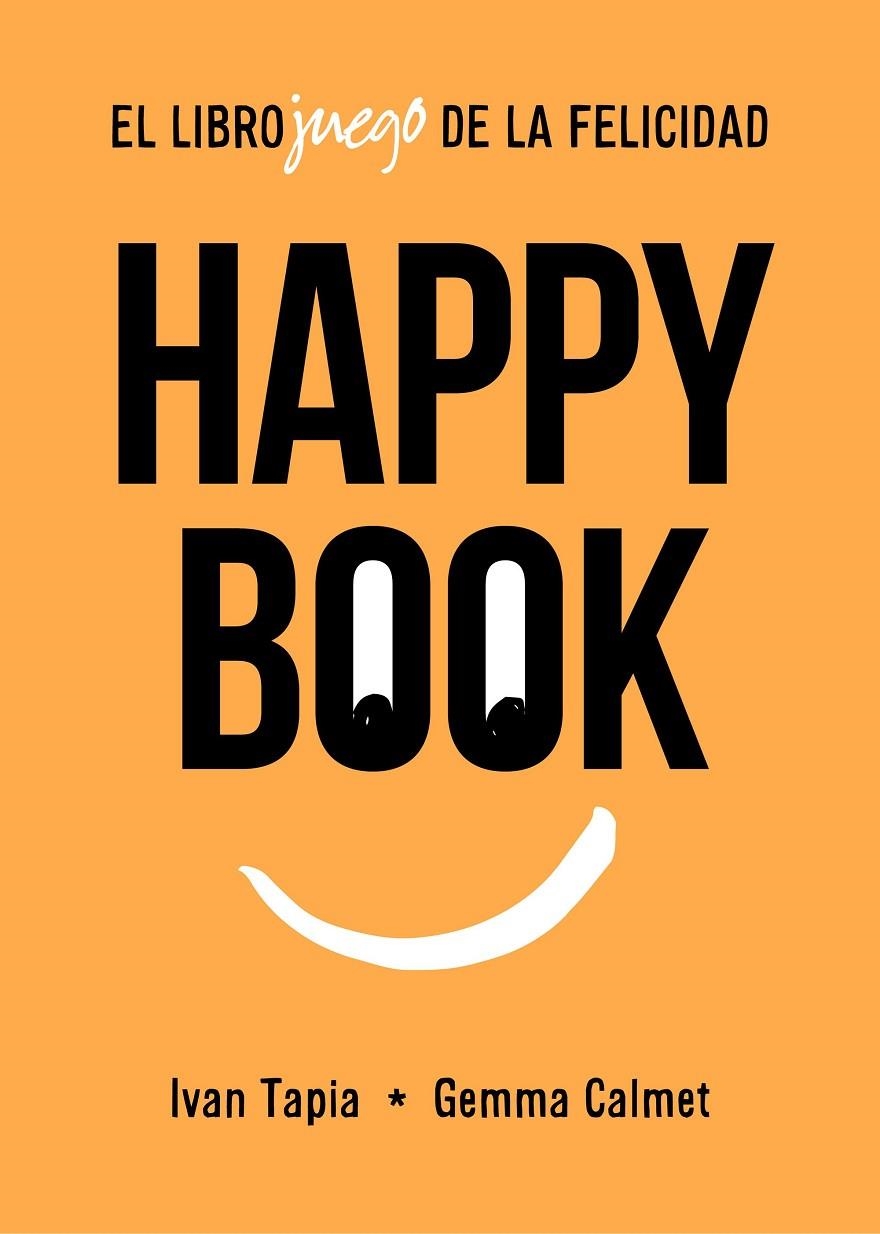 Happy book | Tapia, Ivan / Calmet, Gemma | Llibreria La Figaflor - Abrera