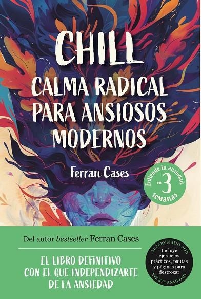 Chill. Calma radical para ansiosos modernos | Cases, Ferran | Llibreria La Figaflor - Abrera