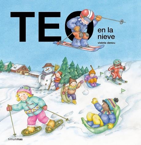 Teo en la nieve | Denou, Violeta | Llibreria La Figaflor - Abrera