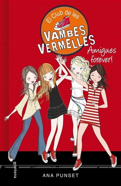 El Club de les Vambes Vermelles 2 - Amigues forever! | Punset, Ana | Llibreria La Figaflor - Abrera