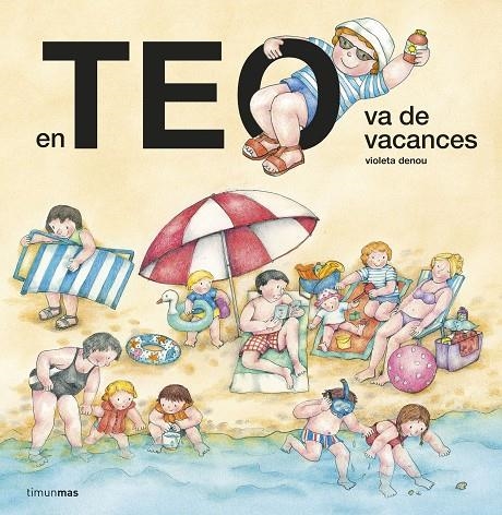 En Teo va de vacances | Denou, Violeta | Llibreria La Figaflor - Abrera