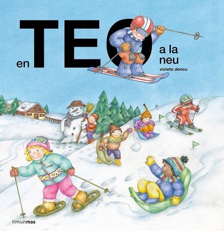 En Teo a la neu | Denou, Violeta | Llibreria La Figaflor - Abrera