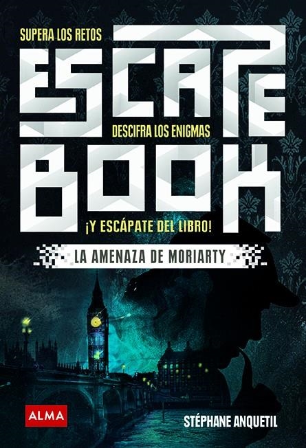Escape book: La amenaza de Moriarty | Anquetil, Stéphane | Llibreria La Figaflor - Abrera