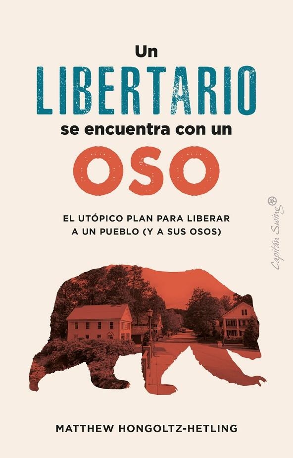 Un libertario se encuentra con un oso | Honcoltz-Hetling, Matthew | Llibreria La Figaflor - Abrera