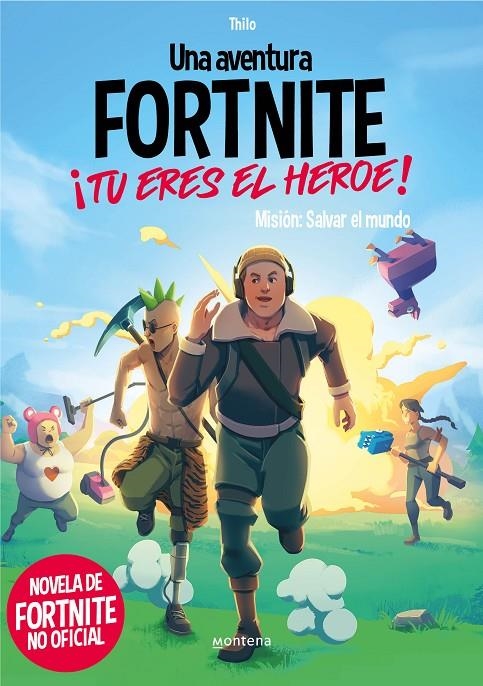 Una aventura de FORTNITE no oficial. ¡Tú eres el héroe! | Thilo / Petry, Juul Adam | Llibreria La Figaflor - Abrera