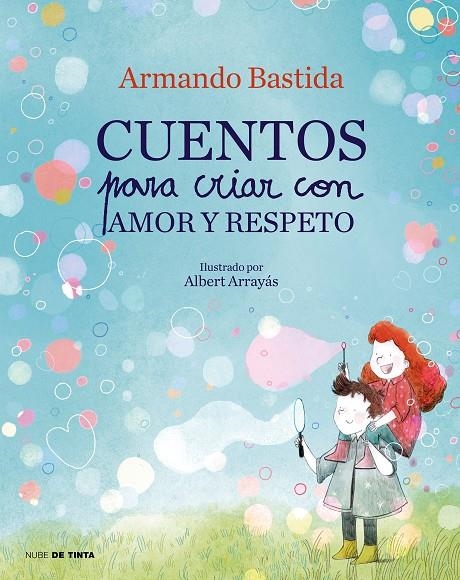 Cuentos para criar con amor y respeto | Bastida, Armando | Llibreria La Figaflor - Abrera