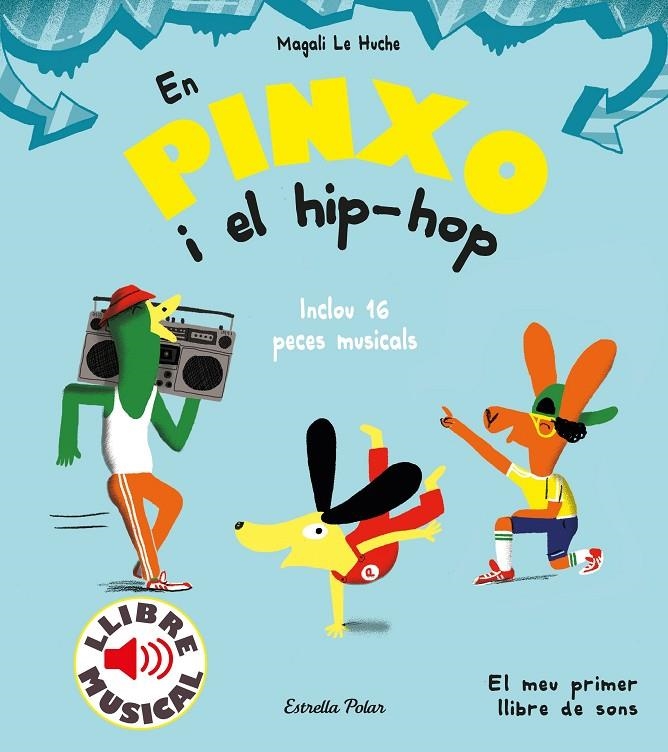 En Pinxo i el hip-hop. Llibre musical | Le Huche, Magali | Llibreria La Figaflor - Abrera