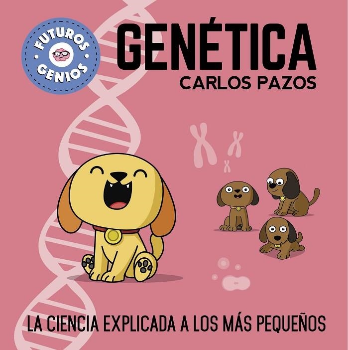 Genética (Futuros Genios 2) | Pazos, Carlos | Llibreria La Figaflor - Abrera