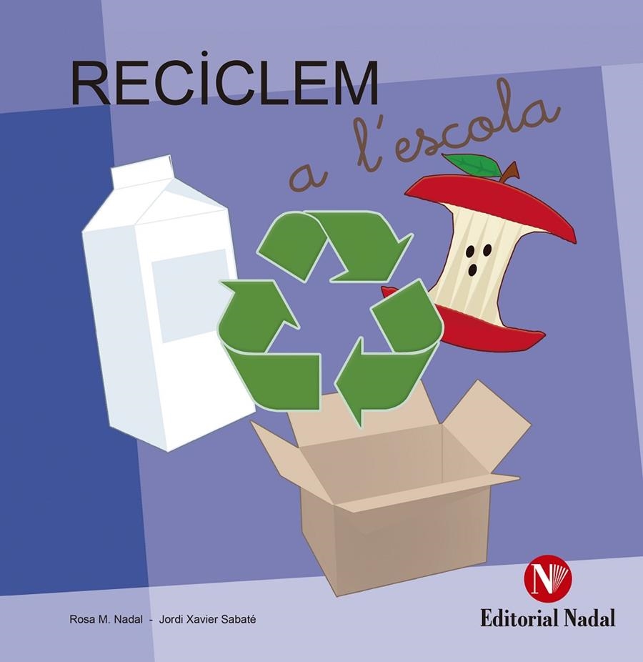 Reciclem a l'escola | AA.VV. | Llibreria La Figaflor - Abrera