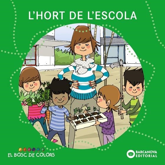 L'hort de l'escola | Baldó, Estel / Gil, Rosa / Soliva, Maria | Llibreria La Figaflor - Abrera