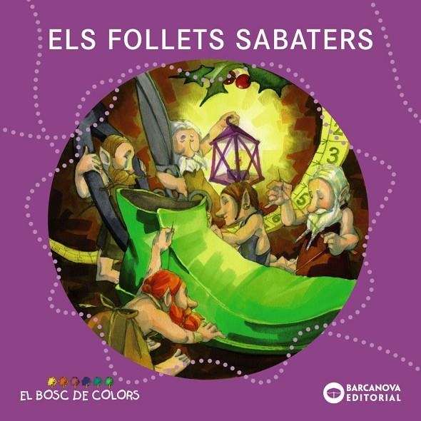 Els follets sabaters | Baldó Caba, Estel / Gil Juan, Rosa / Soliva Garriga, Maria | Llibreria La Figaflor - Abrera