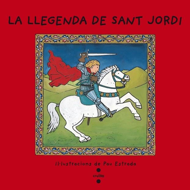 La llegenda de Sant Jordi | Anònim | Llibreria La Figaflor - Abrera