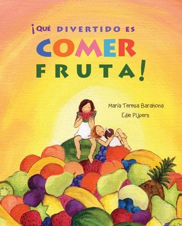 ¡Que divertido es comer fruta! | Barahona, María Teresa | Llibreria La Figaflor - Abrera