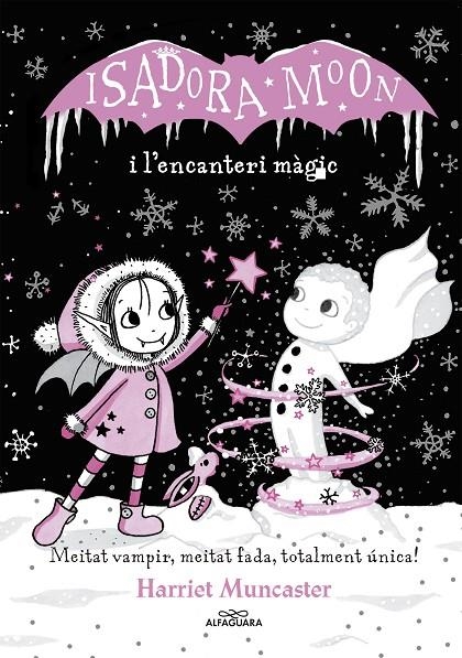 La Isadora Moon i l'encanteri màgic (Grans històries de la Isadora Moon 1) | Muncaster, Harriet | Llibreria La Figaflor - Abrera