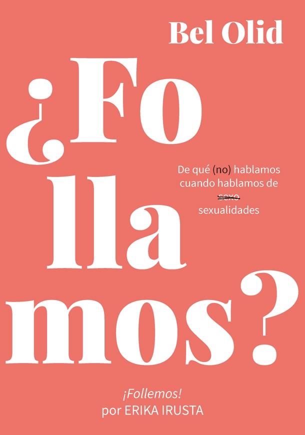 ¿Follamos? | Olid, Bel | Llibreria La Figaflor - Abrera